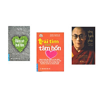 Combo 3 cuốn sách: Hiểu Về Trái Tim + Trái Tim Của Tâm Hồn + Sống hạnh phúc (Tái Bản)