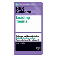 HBR Guide to Leading Teams (HBR Guide Series)