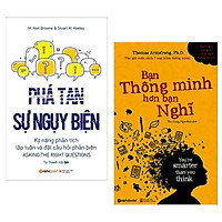 Combo Sách Tư Duy Kỹ Năng Sống Hay : Phá Tan Sự Ngụy Biện + Bạn Thông Minh Hơn Bạn Nghĩ (