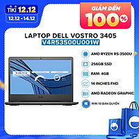 Laptop Dell Vostro 3405 V4R53500U001W (AMD R5-3500U/ 4GB/ 256GB PCIE/ 14 FHD/ Win10) - Hàng Chính Hãng