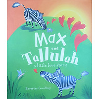 Max & Tallulah A Love Story! – Picture Book