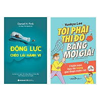 Combo Động Lực Chèo Lái Hành Vi (Tái Bản 2021) + Tôi Phải Thi Đỗ Bằng Mọi Giá!: Chiến Lược Học Thi Trong Giai Đoạn Nước Rút