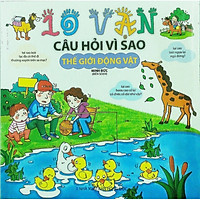 10 Vạn Câu Hỏi Vì Sao - Thế Giới Động Vật
