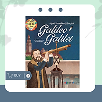 Những Bộ Óc Vĩ Đại Người Tìm Ra Bí Mật Bầu Trời Galileo Galilei