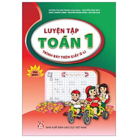 Luyện Tập Toán 1 – Tập 1 (Trình Bày Trên Giấy Ô Li)