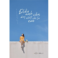 Điều Anh Cần Duy Nhất Chỉ Là Em - Tặng Kèm Sổ Tay