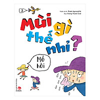Mùi Gì Thế Nhỉ? - Mồ Hôi