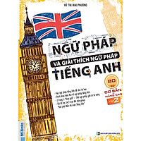 Ngữ Pháp Và Giải Thích Ngữ Pháp Tiếng Anh Cơ Bản Và Nâng Cao 80/20 - Tập 2 - MinhAnBooks