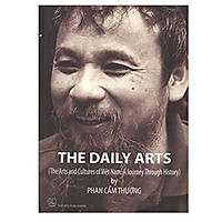 The Daily Arts (The Arts and Cultures of Viet Nam: A Journey Through History)