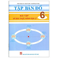 Tập Bản Đồ – Bài Tập Và Bài Thực Hành Địa Lí – Lớp 6