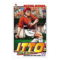Itto – Sóng Gió Cầu Trường : Đỉnh Điểm Của Trận Chiến – Tập 11 (Tái Bản 2019)
