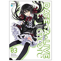 Date A Live Encore - Tập 3 - Tặng Kèm Bookmark Bế Hình + Postcard Bí Mật
