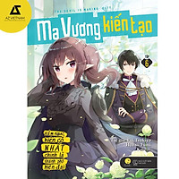 Sách - Ma Vương Kiến Tạo: Hầm Ngục Kiên Cố Nhất Chính Là Thành Phố Hiện Đại (Tập 6)