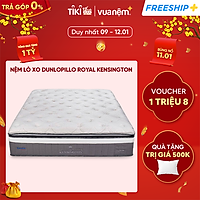 Nệm lò xo túi Dunlopillo Royal Kensington giảm đau vai gáy, lưu thông khí huyết - Lớp Pillow Top kết hợp Plushtop tăng êm ái