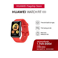 Đồng Hồ Thông Minh HUAWEI WATCH FIT Mới | Theo Dõi Spo2 Cả Ngày | Thời Lượng Pin Dài | Màn Hình AMOLED 1,64” | Hàng Chính Hãng