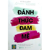 Đánh Thức Đam Mê: Làm Thế Nào Để Tạo Ra Con Người Phi Thường Trong Bạntv