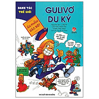 Danh Tác Thế Giới – Gulivơ Du Ký (Tái Bản 2018)