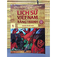 LỊCH SỬ VIỆT NAM BẰNG TRANH TẬP 1
