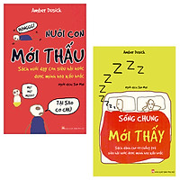 Combo Nuôi Con Mới Thấu + Sống Chung Mới Thấy