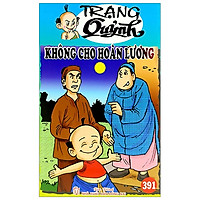 Truyện Tranh Trạng Quỷnh – Tập 391: Không Cho Hoàn Lương