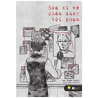 Họa sĩ vẽ chân dung tội phạm - Tặng kèm 1 bookmark