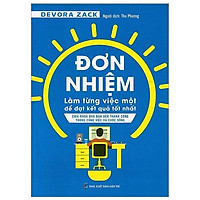 Đơn Nhiệm – Làm Từng Việc Một Để Kết Quả Tốt Nhất