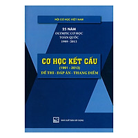 Cơ Học Kết Cấu 1991 – 2013 (Đề Thi – Đáp Án – Thang Điểm) 