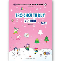 Trò chơi tư duy (2-3 tuổi) -Tập 1
