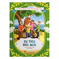 Tủ Sách Truyện Tranh Cổ Tích Việt Nam – Sự Tích Dưa Hấu