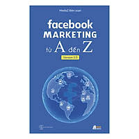 Facebook Marketing Từ A Đến Z Version 2.0