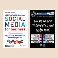 Combo sách kinh doanh làm việc: Lập Kế Hoạch Tổ Chức Công Việc Hiệu Quả + Social Media For Business - Lập Kế Hoạch Kinh Doanh Trên Mạng Xã Hội (Bài học kinh doanh / Sách tư duy bán chạy)