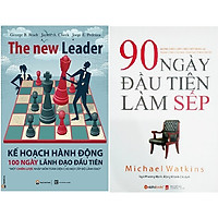 Combo 2 Cuốn: Kế Hoạch Hành Động 100 Ngày Lãnh Đạo Đầu Tiên + 90 Ngày Đầu Tiên Làm Sếp</s
