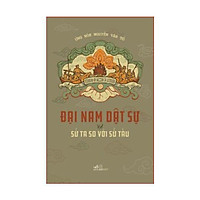 Sách - Đại Nam dật sự và sử ta so với sử Tàu
