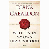 Written in My Own Heart’s Blood : A Novel