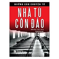 Những Câu Chuyện Từ Nhà Tù Côn Đảo