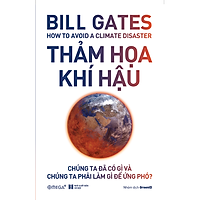 Thảm Họa Khí Hậu- Bill Gates
