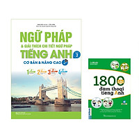 Ngữ Pháp Và Giải Thích Chi Tiết Ngữ Pháp Tiếng Anh Tập 2 Co Bản Và Nâng Cao  (Tái Bản M