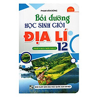 Bồi Dưỡng Học Sinh Giỏi Địa Lí Lớp 12