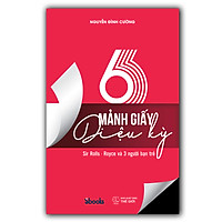 6 MẢNH GIẤY DIỆU KỲ - Nguyễn Đình Cường