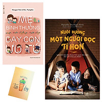 Combo Nuôi Dưỡng Một Người Đọc Tí Hon và Mẹ Bình Thường Dạy Con Ưu Tú ( Tặng Kèm Sổ Tay X