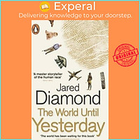 Sách - The World Until Yesterday : What Can We Learn from Traditional Societies by Jared Diamond (UK edition, paperback)