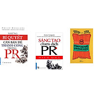 Combo 3 cuốn sách: Những Bí Quyết Căn Bản Để Thành Công Trong PR + Sáng Tạo Chiến Dịch PR Hiệu Quả + Mọi điều bạn cần biết về tạo dưng thương hiệu