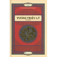 VƯƠNG TRIỀU LÝ (1009-1226) – ẤN BẢN BÌA CỨNG - NHÀ XUẤT BẢN HÀ NỘI -