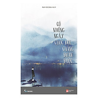 Có Những Ngày Cuộc Đời Chẳng Đoán Được (Tặng Kèm PostCard Giáng Sinh)