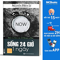 Sống 24 Giờ Một Ngày - Tác Giả Nguyễn Hiến Lê