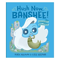Hush Now, Banshee! : A Not-So-Quiet Counting Book