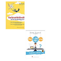 Combo Tìm Lại Cái Tôi Đã Mất + Bạn Làm Việc Vì Ai (Bìa Cứng)