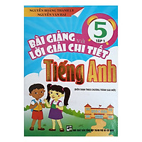 Bài Giảng Và Lời Giải Chi Tiết Tiếng Anh 5 Tập 1