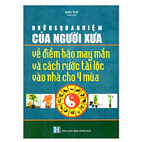 Những Quan Niệm Của Người Xưa Về Điềm Báo May Mắn Và Cách Rước Tài Lộc Vào Nhà Cho Bốn Mù