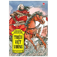 Tranh Truyện Lịch Sử Việt Nam: Triệu Việt Vương (Tái Bản 2019)